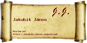 Jakubik János névjegykártya